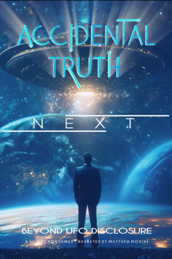 Accidental Truth: Next - Beyond UFO Disclosure backdrop