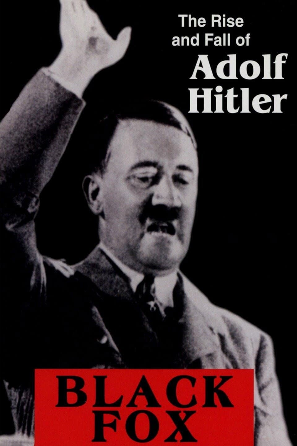 Black Fox: The Rise and Fall of Adolf Hitler backdrop