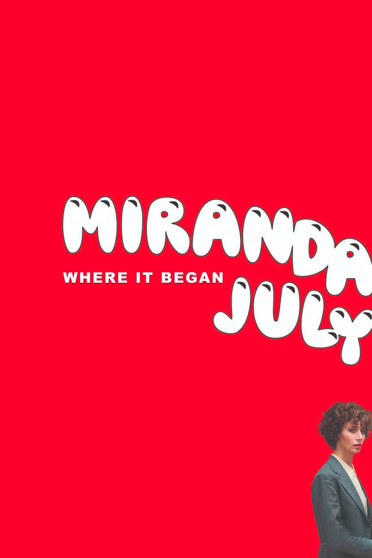 Miranda July: Where it Began backdrop