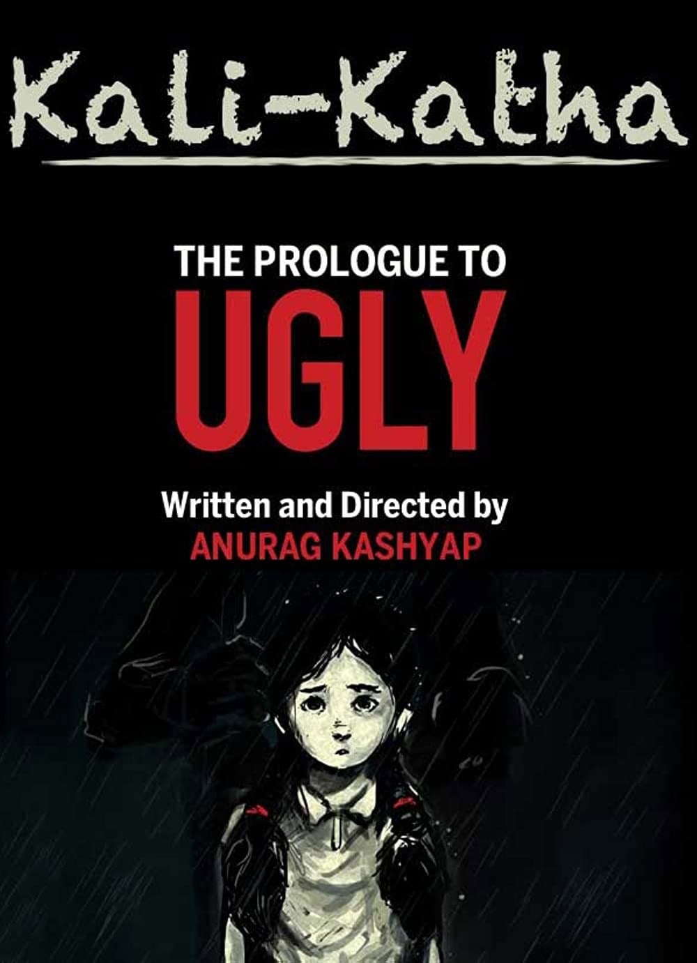 Kali-Katha: The Prologue to Ugly backdrop