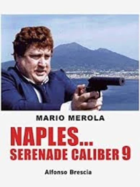 Naples... Serenade Caliber 9 backdrop