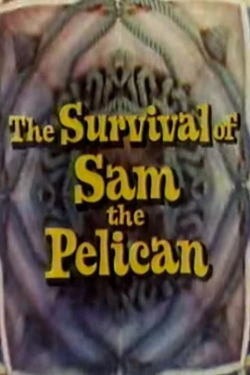 The Survival of Sam the Pelican backdrop