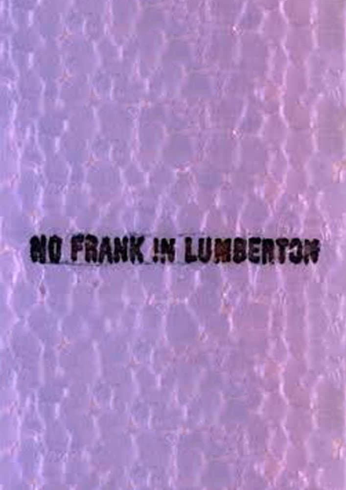 No Frank in Lumberton backdrop