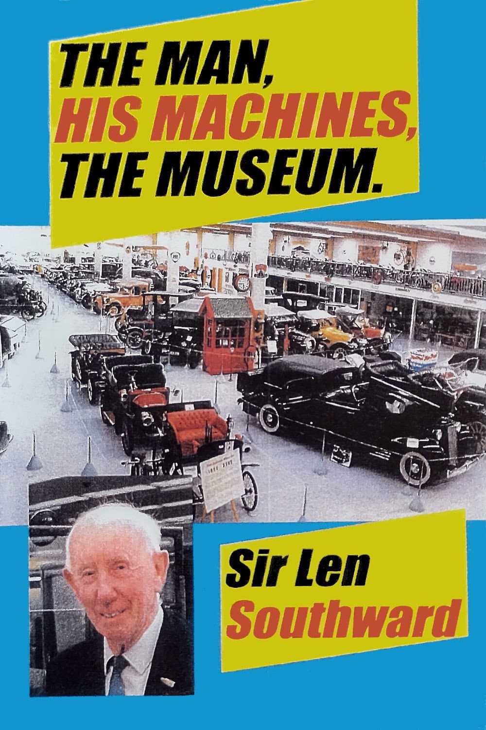 Sir Len Southward: The Man, His Machines, The Museum backdrop