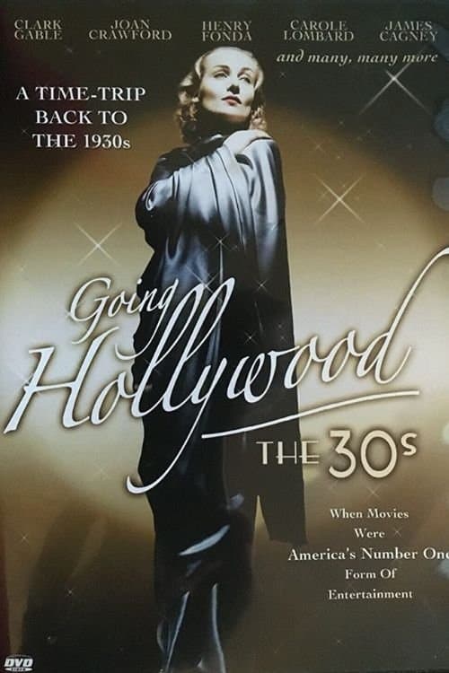Going Hollywood: The '30s backdrop