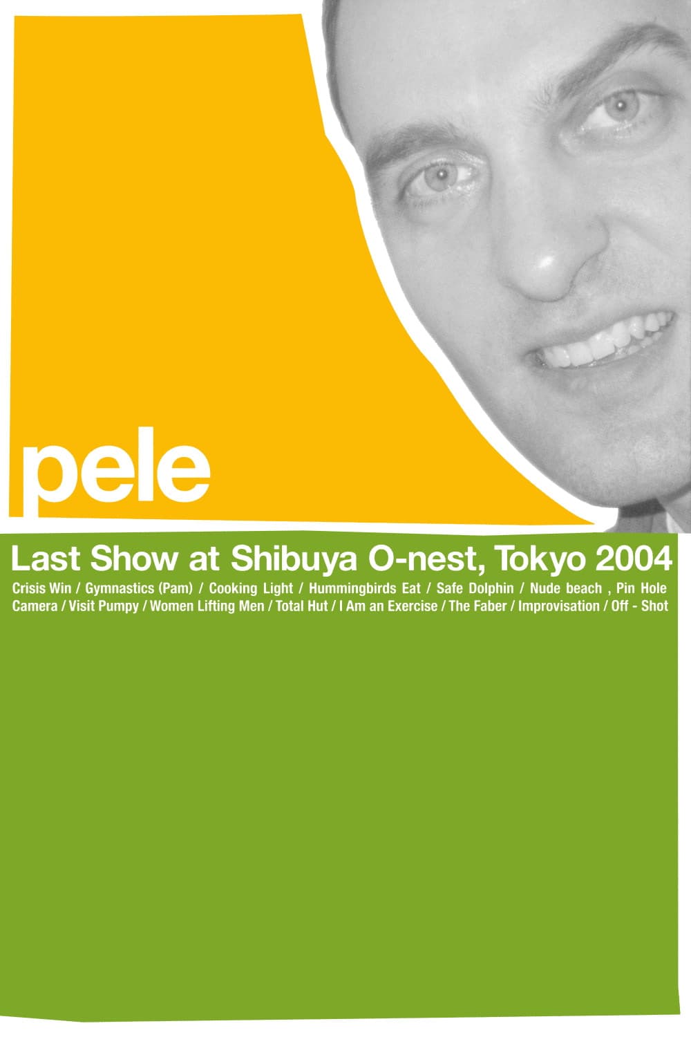 Pele: Last Show at Shibuya O-nest, Tokyo 2004 backdrop