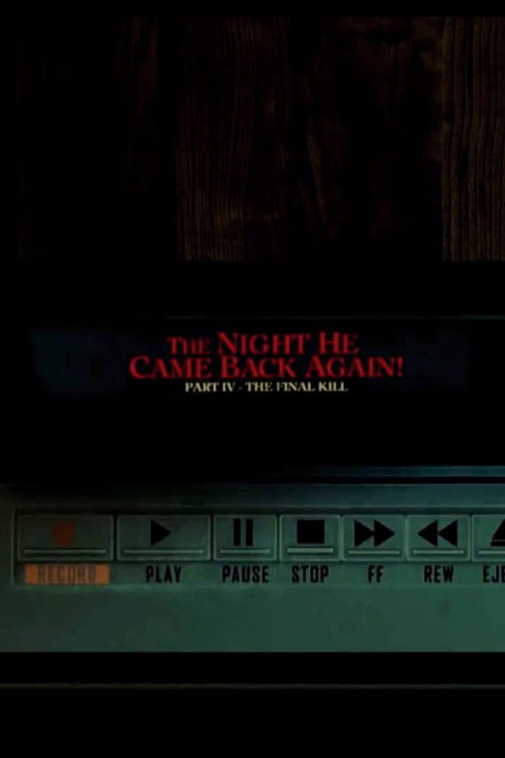 The Night He Came Back Again! Part IV: The Final Kill backdrop