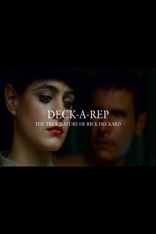 Deck-A-Rep: The True Nature of Rick Deckard backdrop