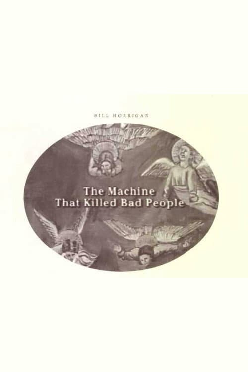 The Machine That Killed Bad People backdrop
