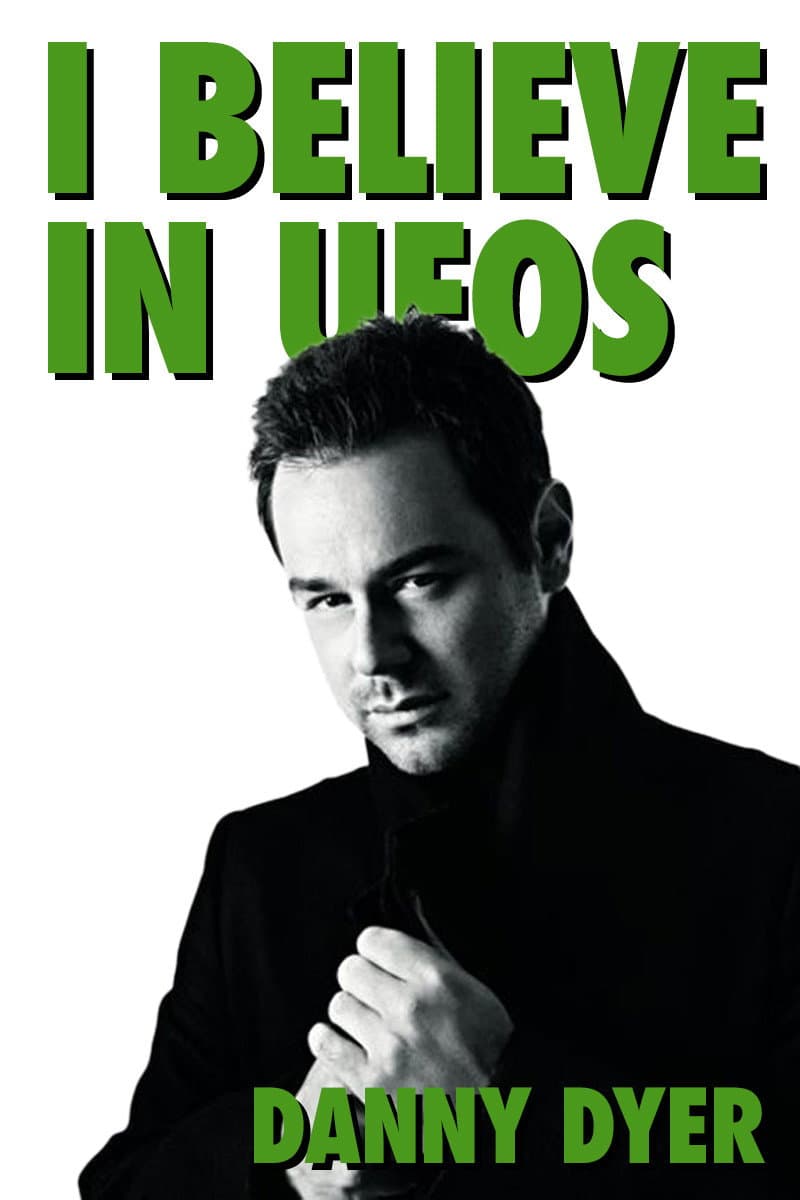 I Believe in UFOs: Danny Dyer backdrop