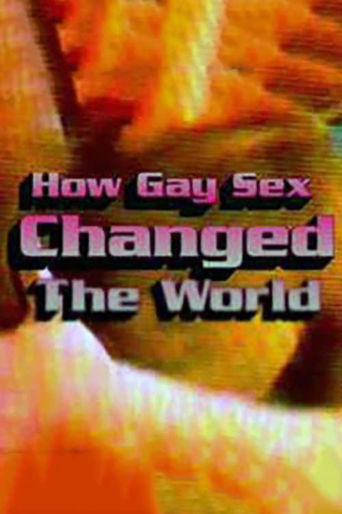 How Gay Sex Changed the World backdrop