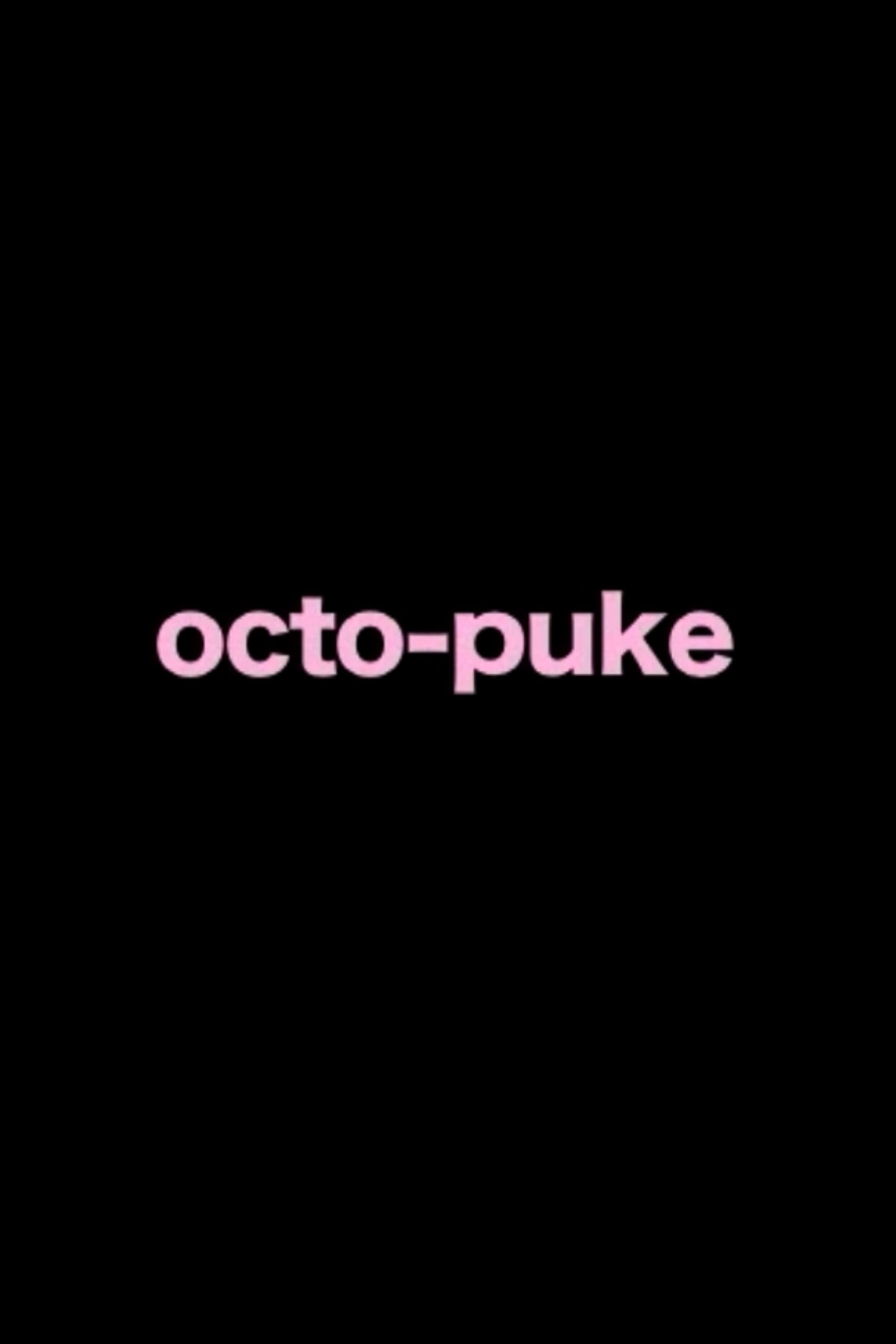 "octo puke" backdrop