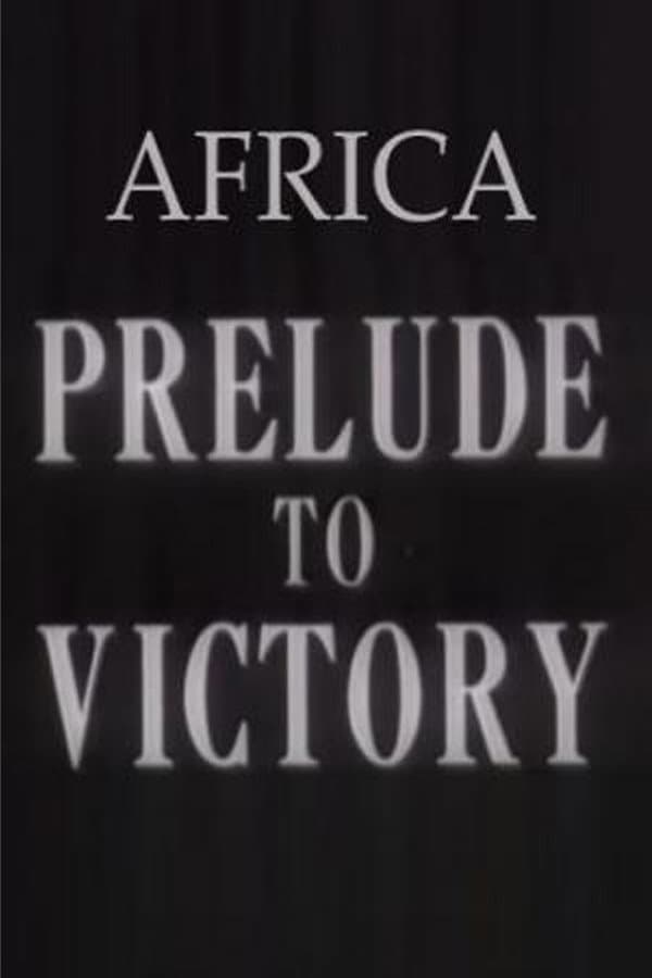 Africa, Prelude to Victory backdrop