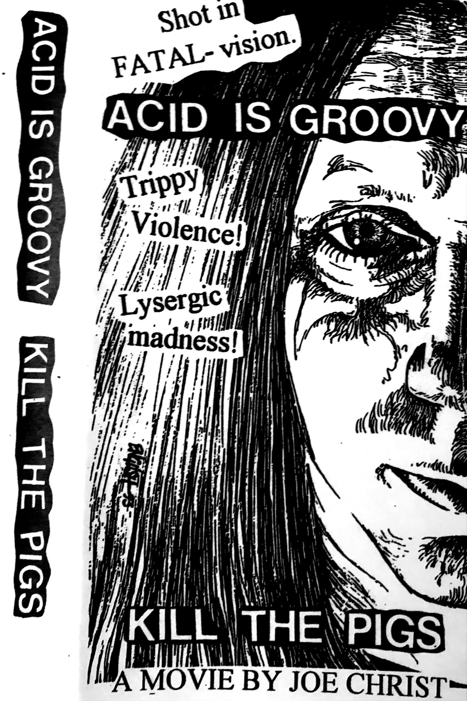 Acid Is Groovy Kill the Pigs backdrop