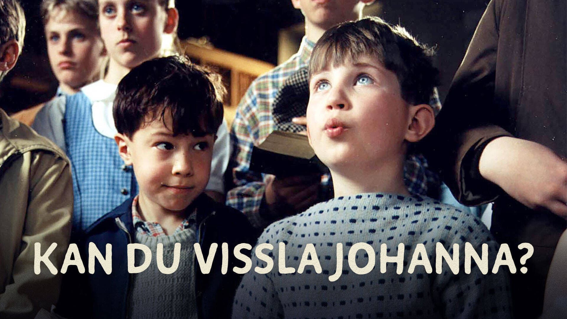 Kan du vissla Johanna? backdrop