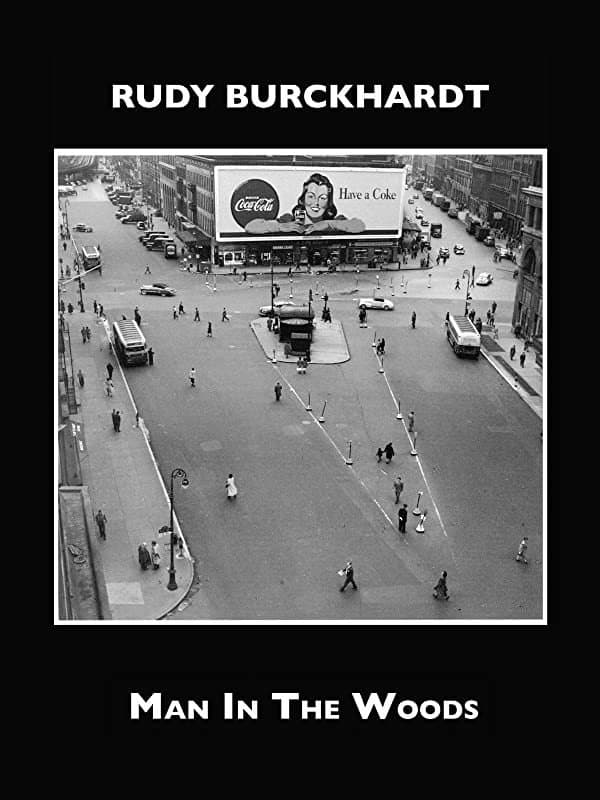 Rudy Burckhardt Compilation: Man in the Woods and The Climate of New York backdrop