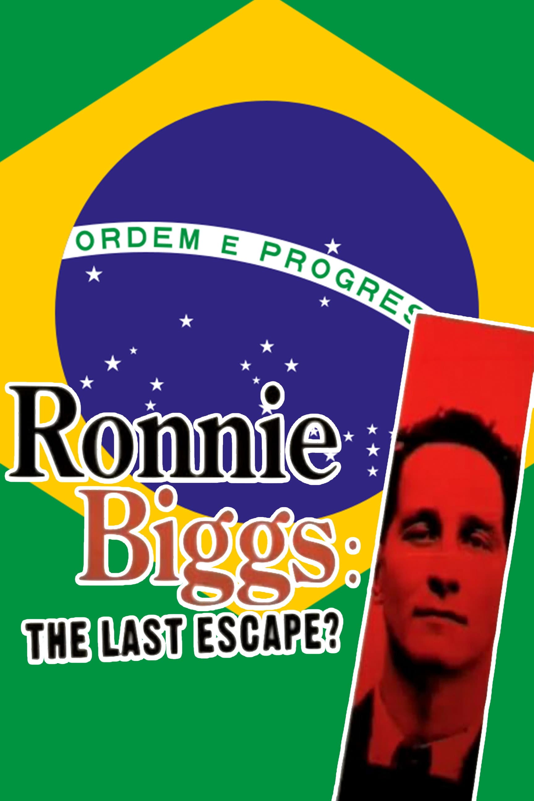 Ronnie Biggs: The Last Escape? backdrop