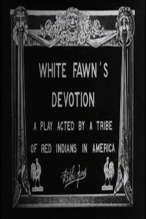 White Fawn's Devotion: A Play Acted by a Tribe of Red Indians in America backdrop