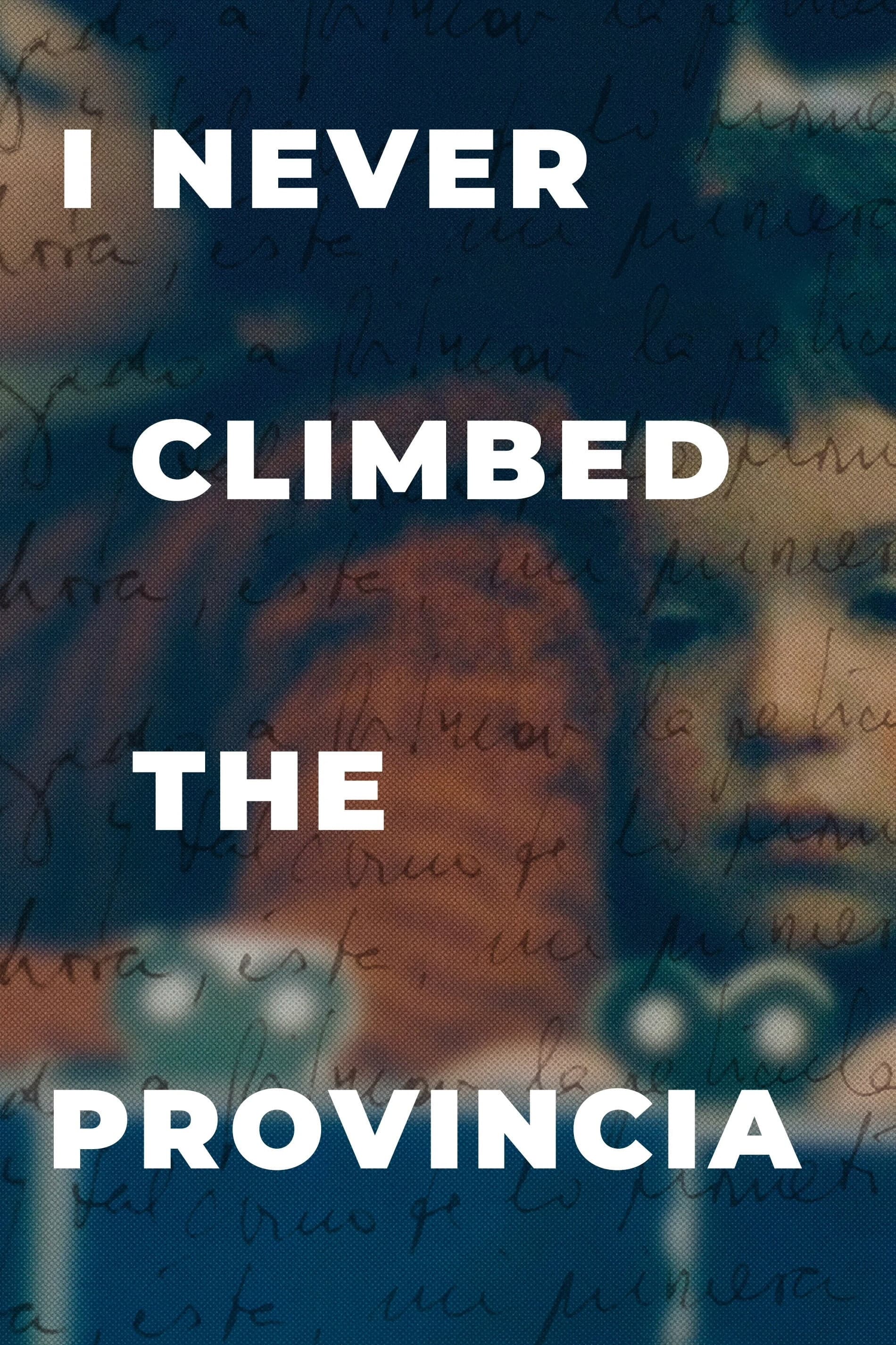 I Never Climbed the Provincia backdrop