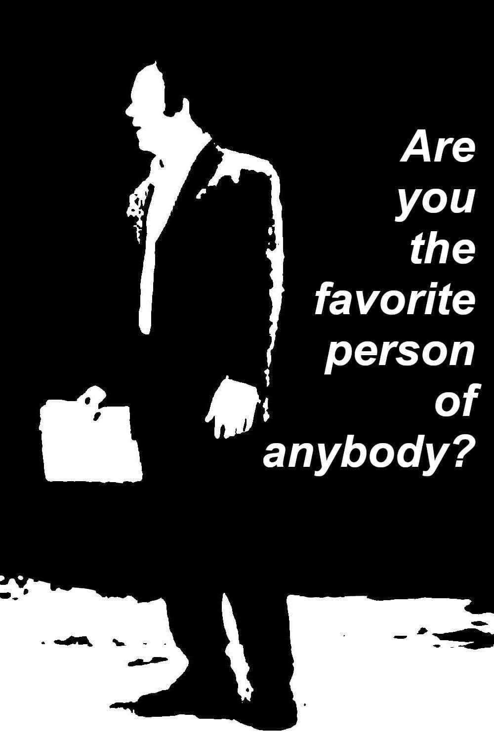Are You the Favorite Person of Anybody? backdrop