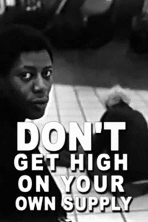 Don't Get High on Your Own Supply backdrop