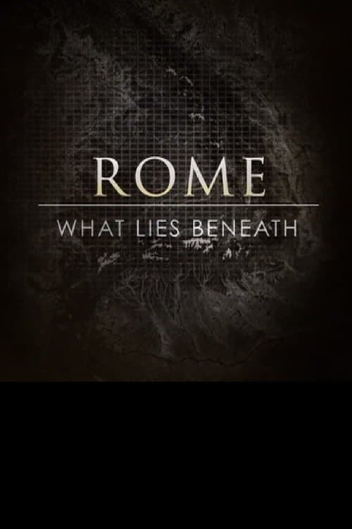 Rome: What Lies Beneath backdrop