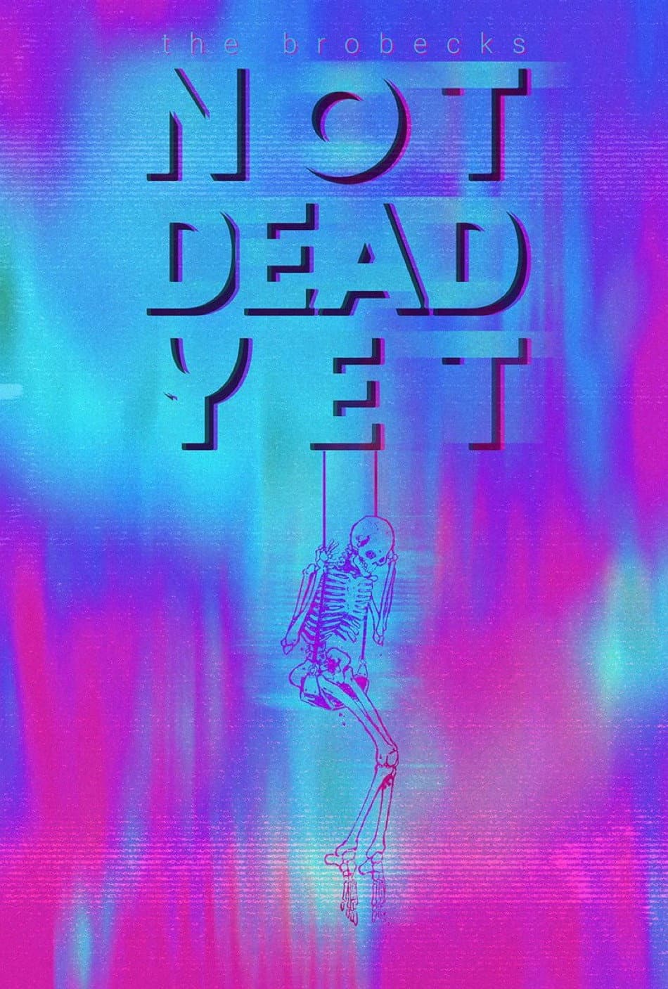 The Brobecks: Not Dead Yet backdrop