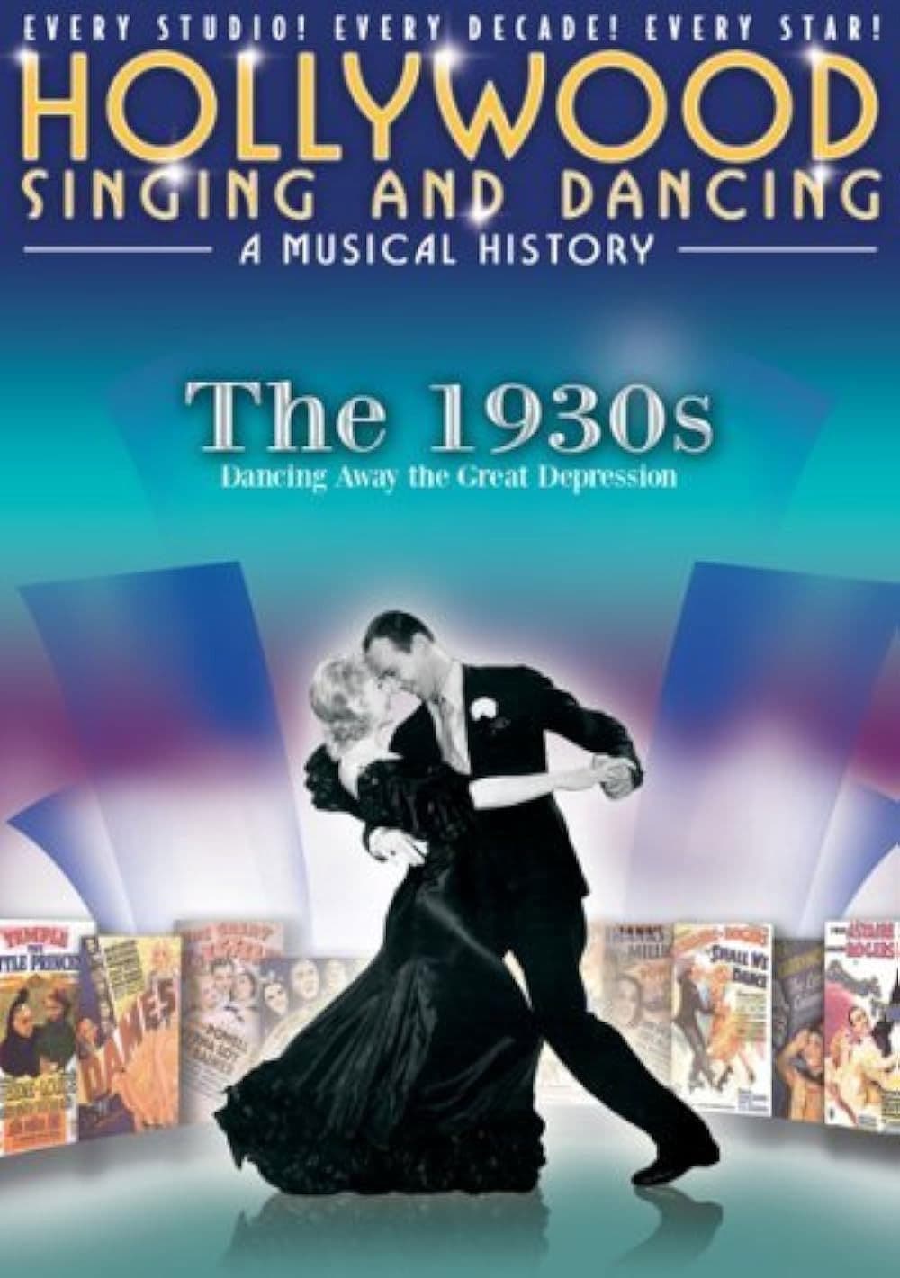 Hollywood Singing and Dancing: A Musical History - The 1930s: Dancing Away the Great Depression backdrop
