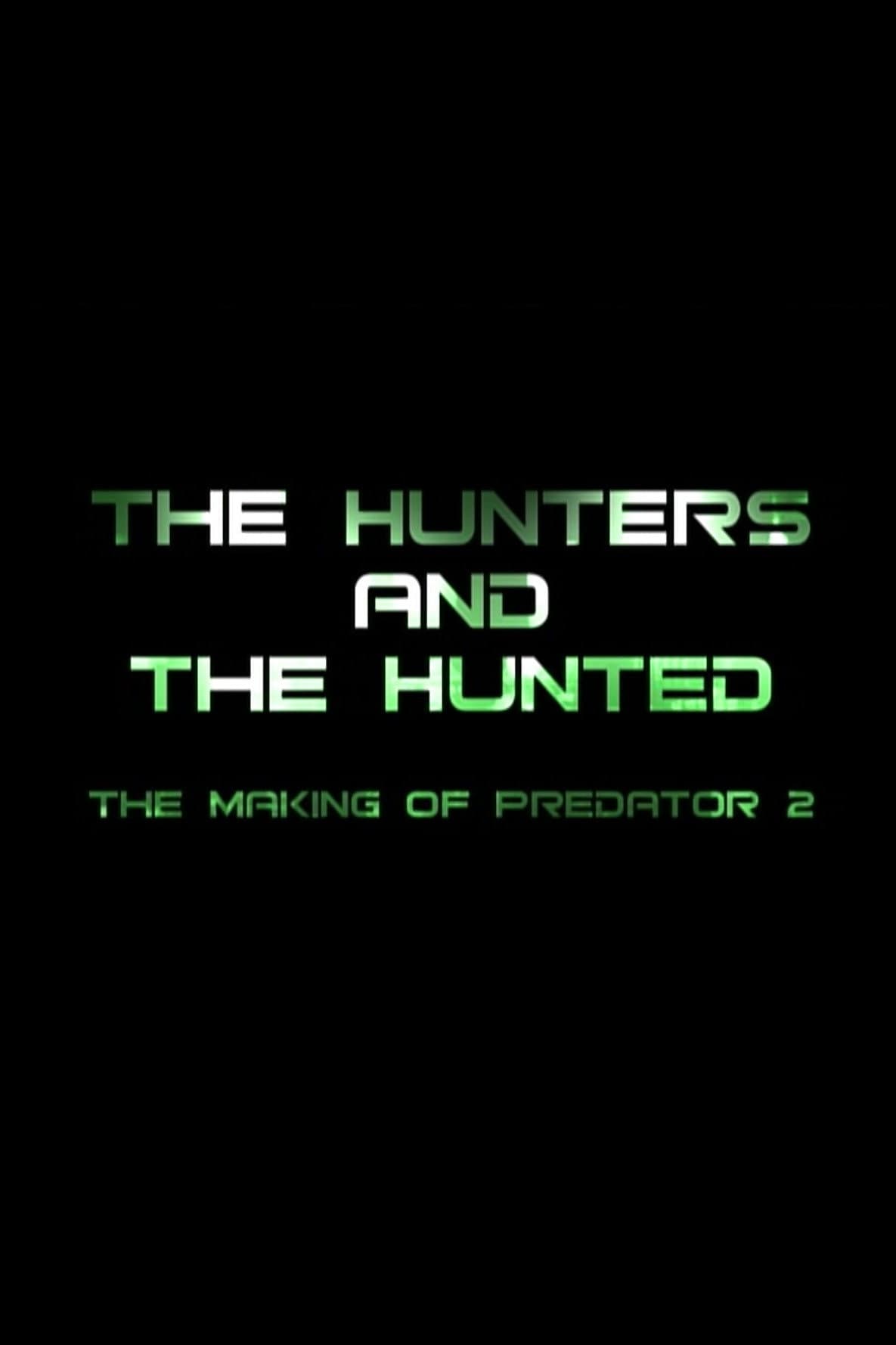 The Hunters and the Hunted: The Making of 'Predator 2' backdrop