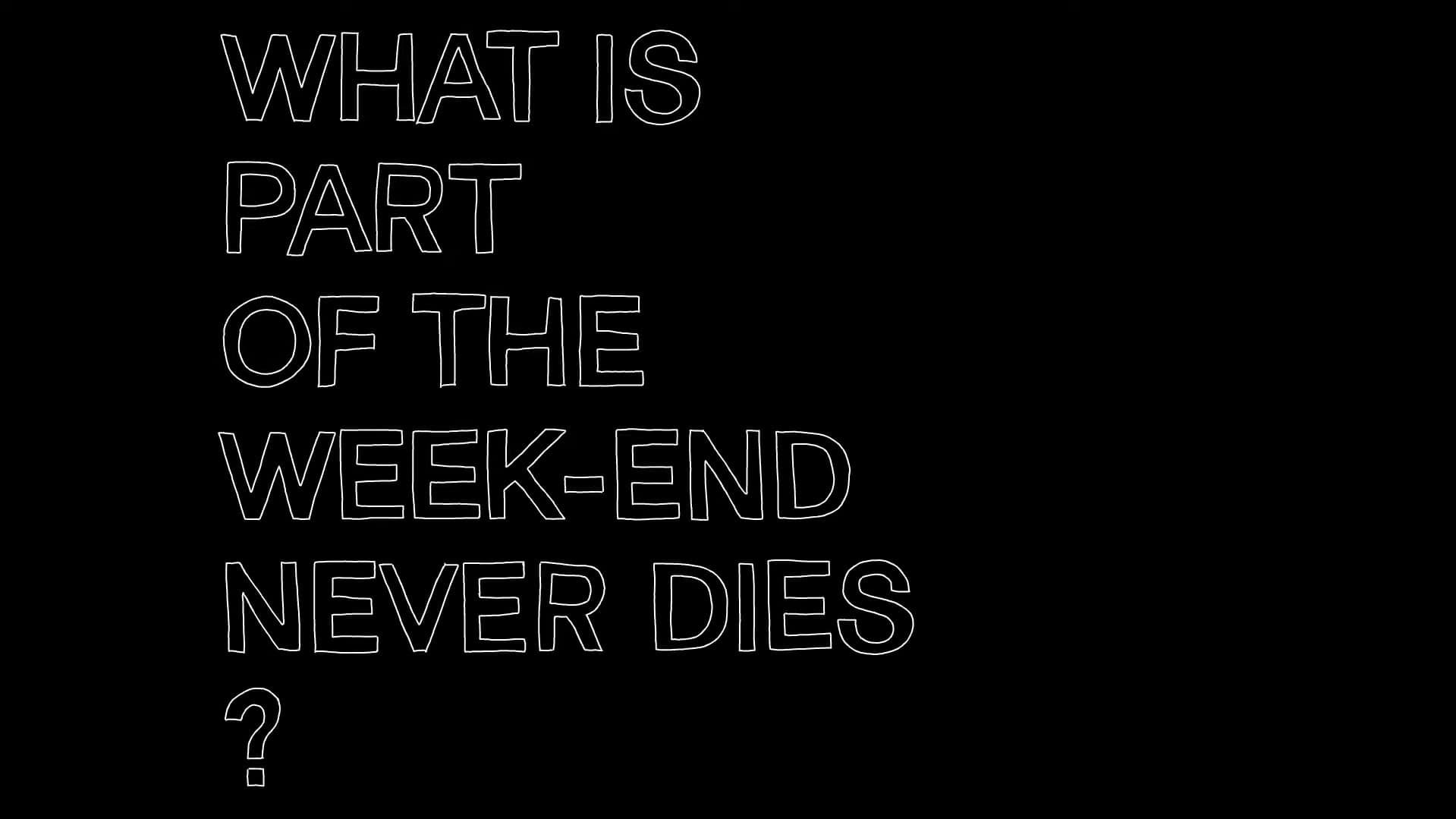 Part of the Weekend Never Dies backdrop