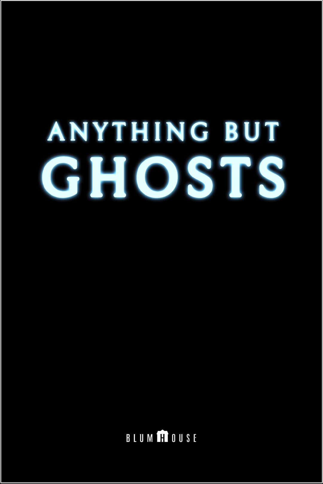 Anything But Ghosts backdrop