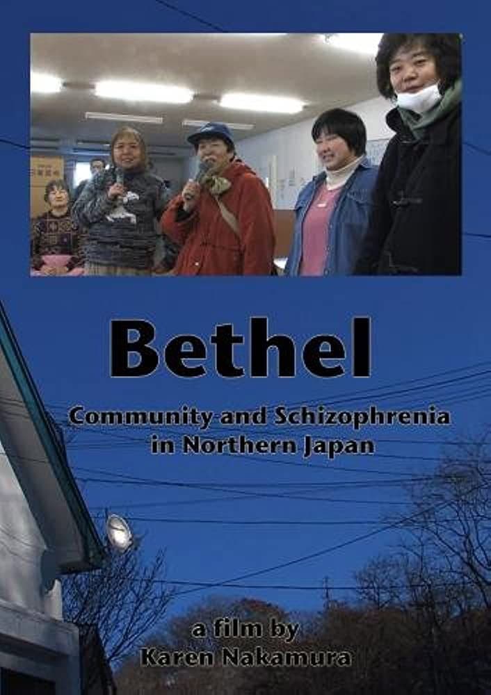 Bethel: Community and Schizophrenia in Northern Japan backdrop