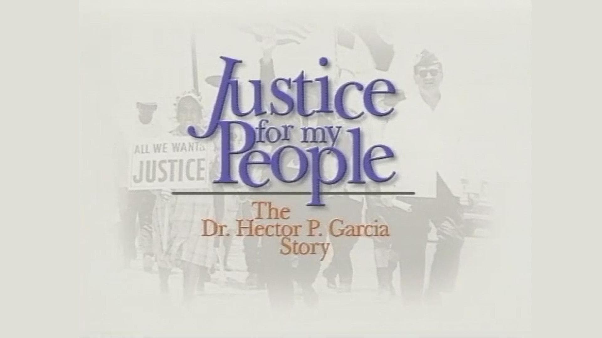 Justice for My People: The Dr. Hector P. Garcia Story backdrop