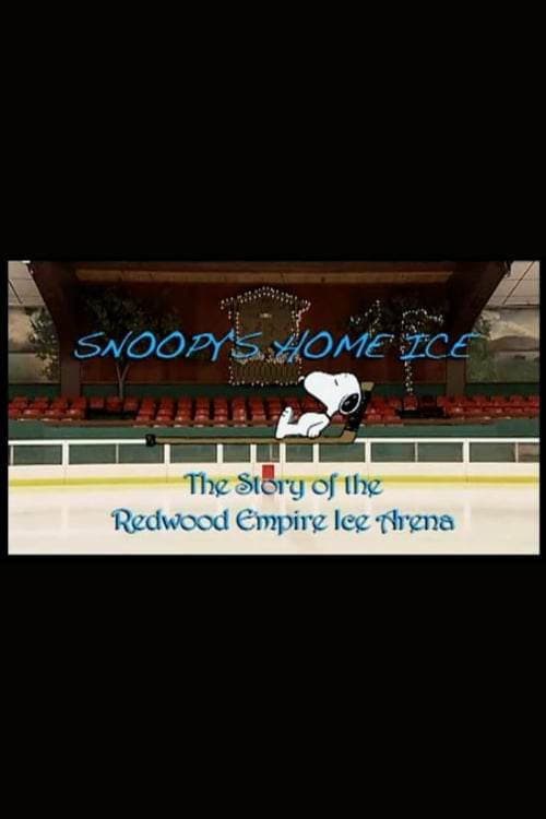 Snoopy's Home Ice: The Story of the Redwood Empire Ice Arena backdrop