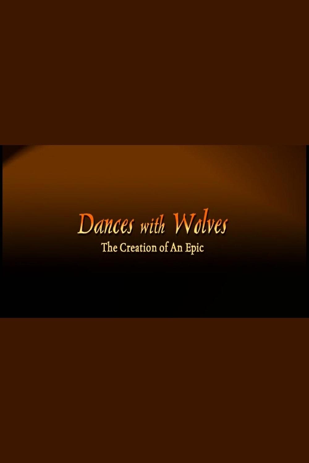 Dances with Wolves: The Creation of an Epic backdrop