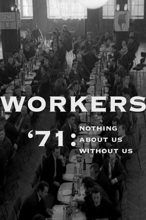 Workers '71: Nothing About Us Without Us backdrop