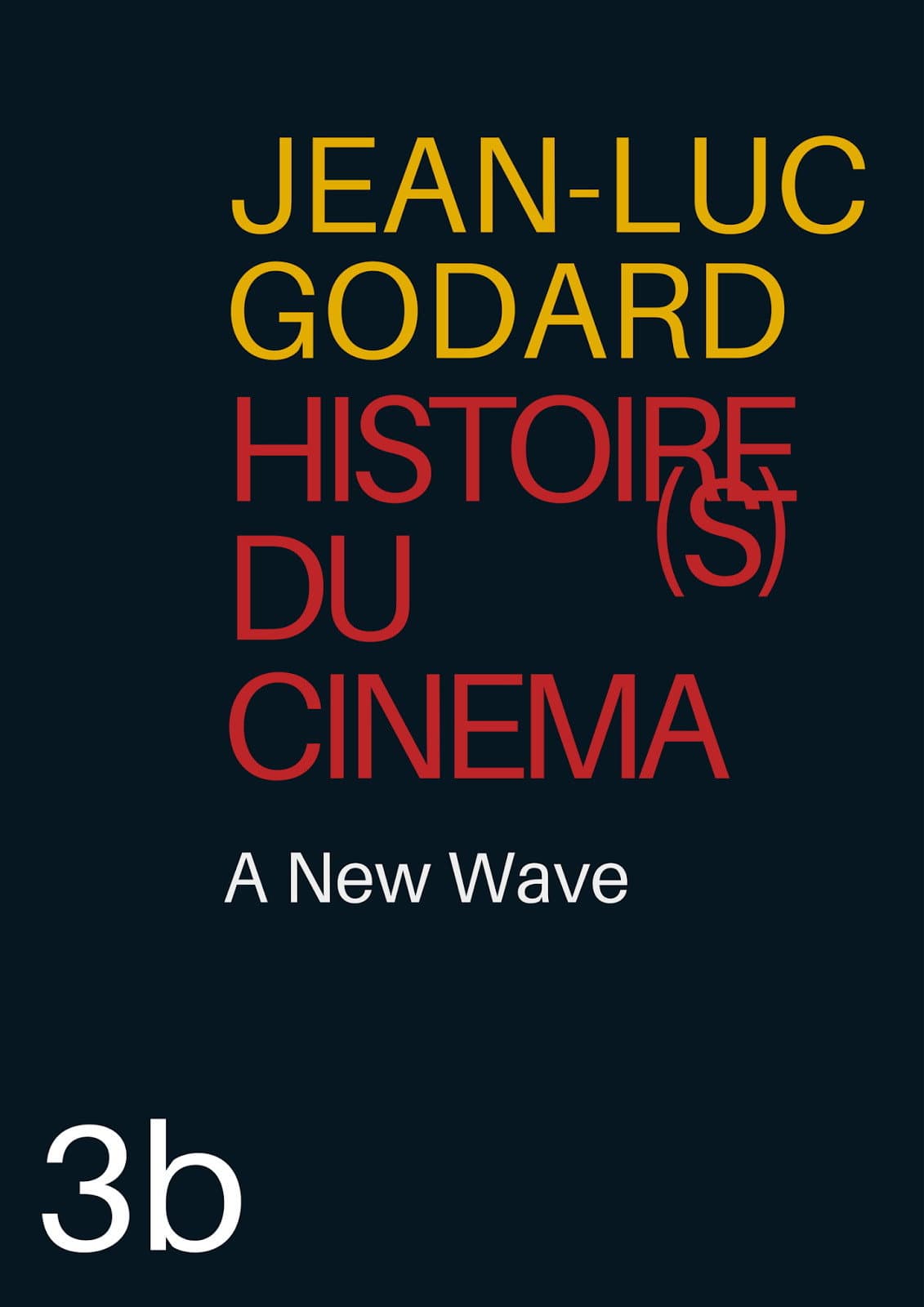 Histoire(s) du Cinéma 3b: A New Wave backdrop