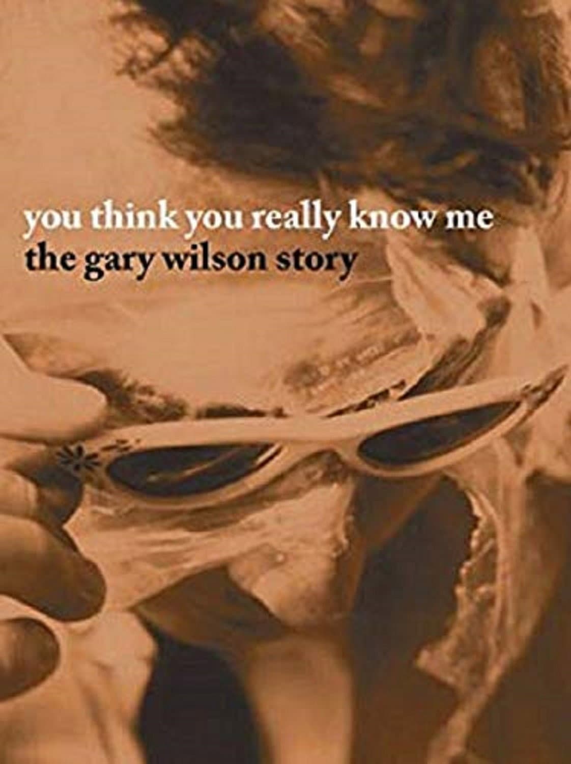 You Think You Really Know Me: The Gary Wilson Story backdrop
