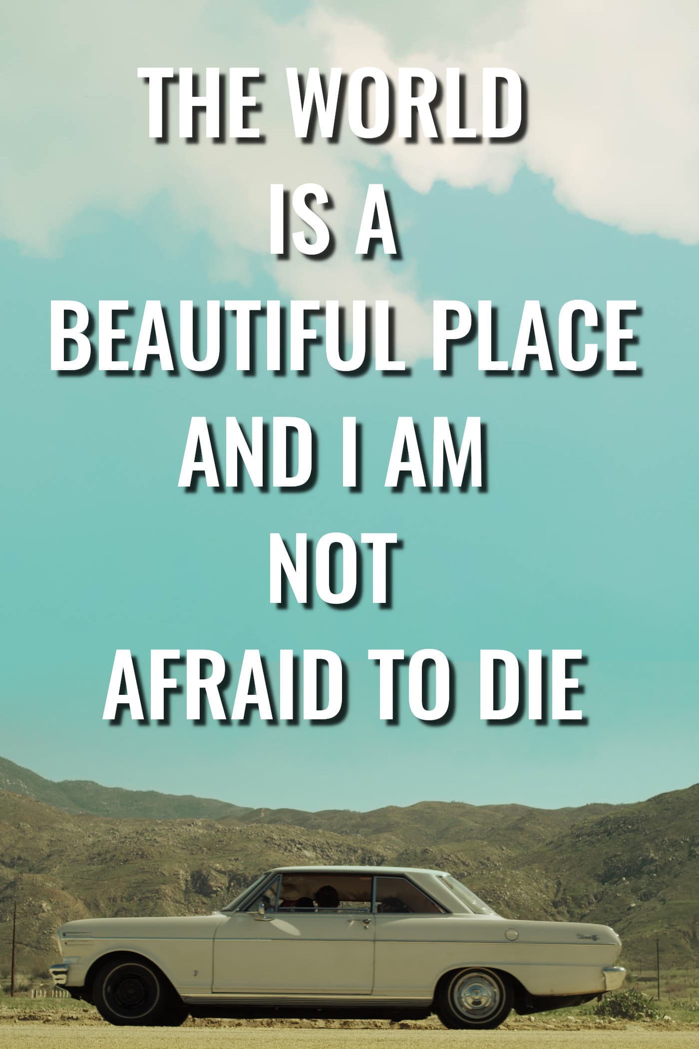 The World is a Beautiful Place and I Am Not Afraid to Die backdrop