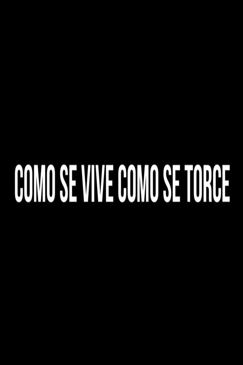 Como se Vive, Como se Torce backdrop