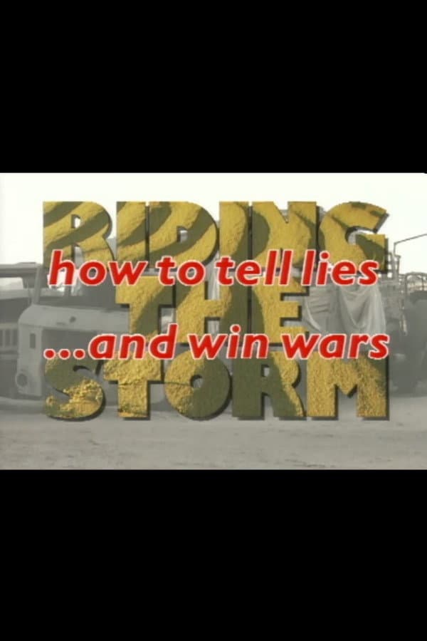 Riding the Storm: How to Tell Lies and Win Wars backdrop
