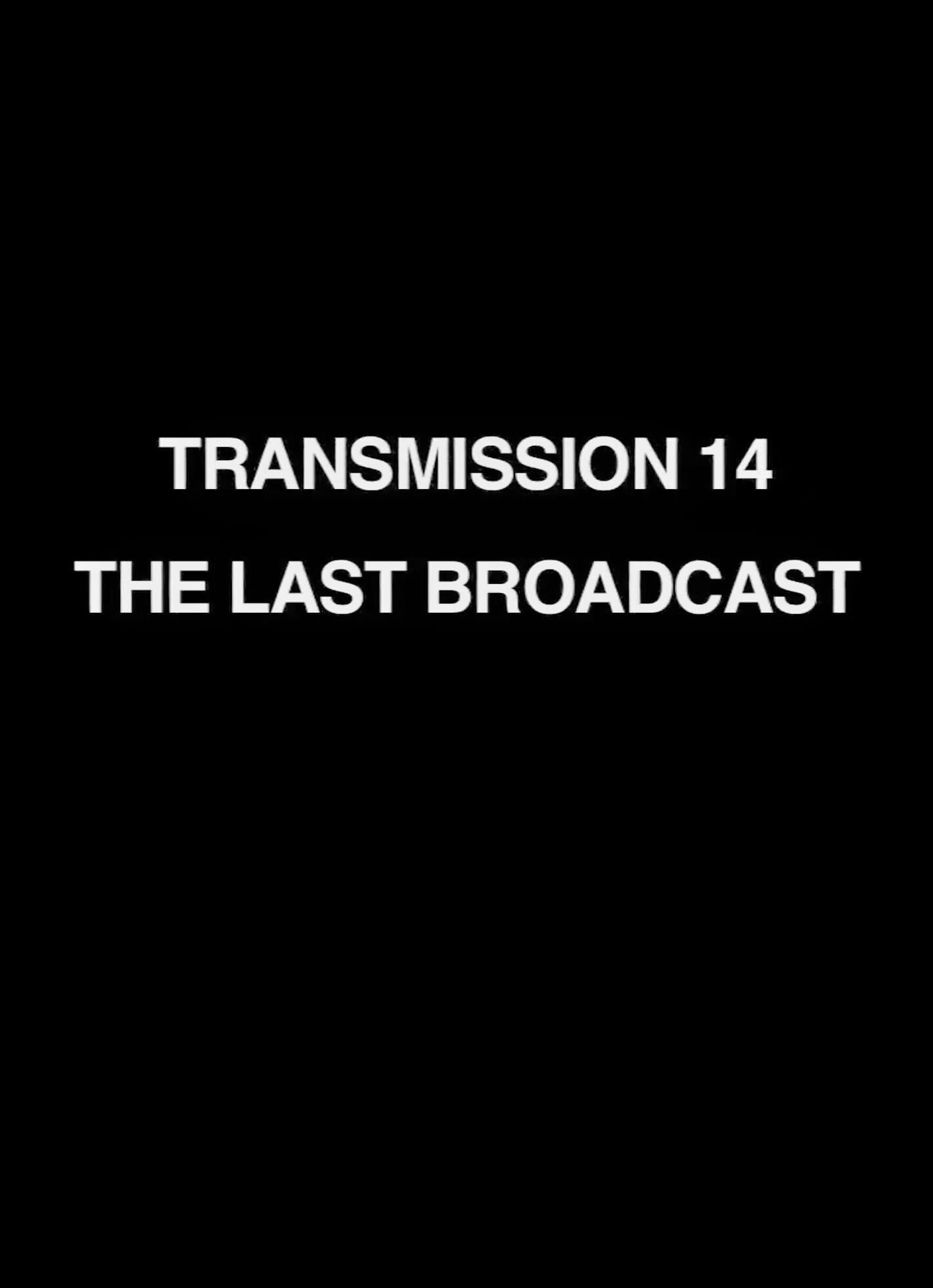 Transmission 14: The Last Broadcast backdrop