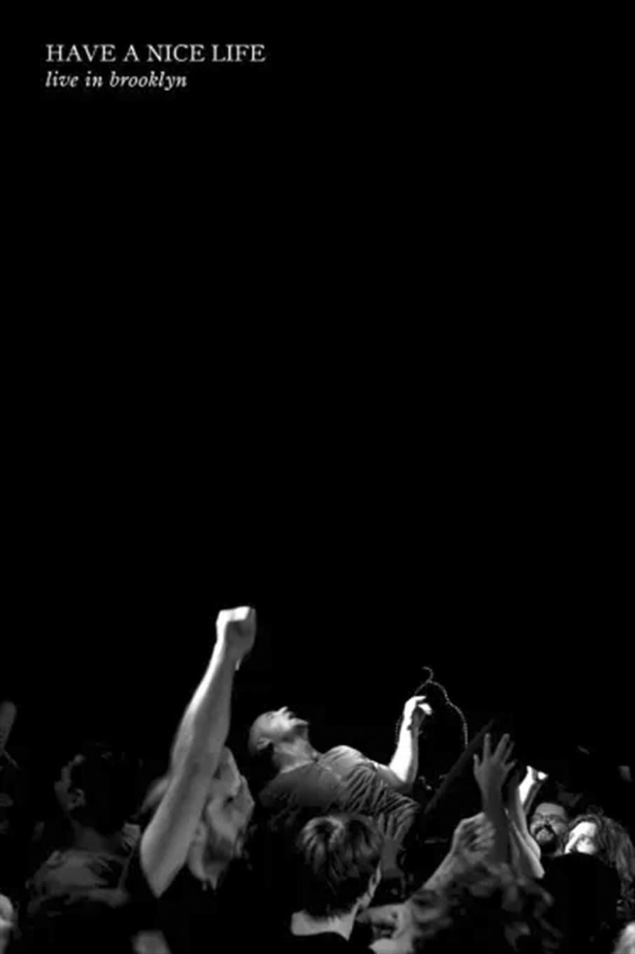 Have A Nice Life: Live In Brooklyn backdrop