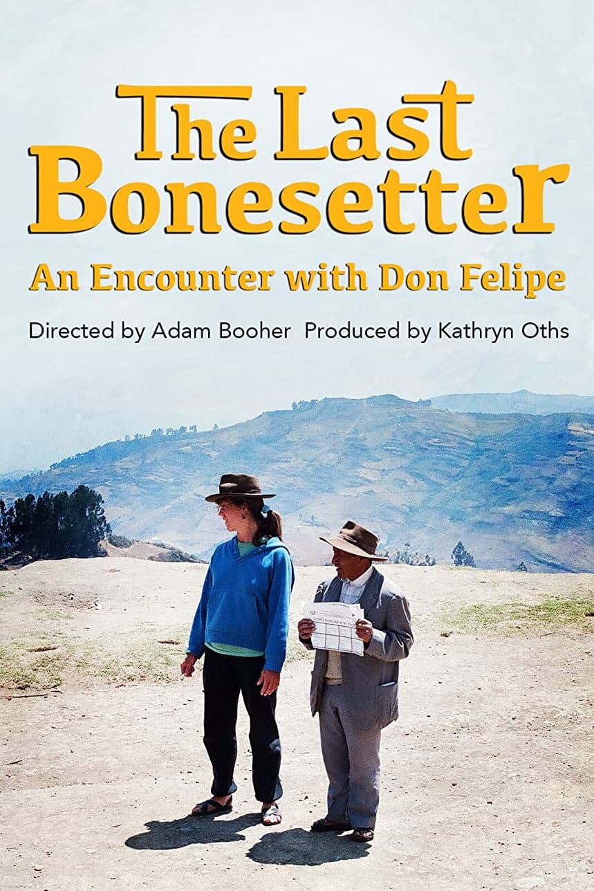 The Last Bonesetter: An Encounter with Don Felipe backdrop