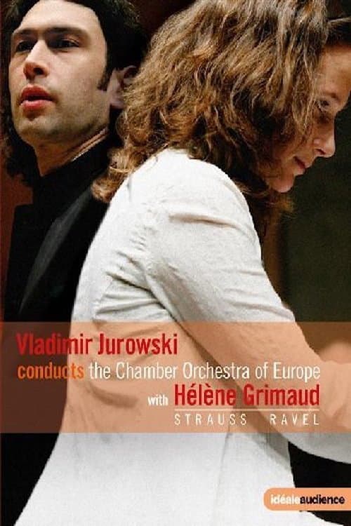 Vladimir Jurowski conducts the Chamber Orchestra of Europe with Helene Grimaud - Strauss & Ravel backdrop