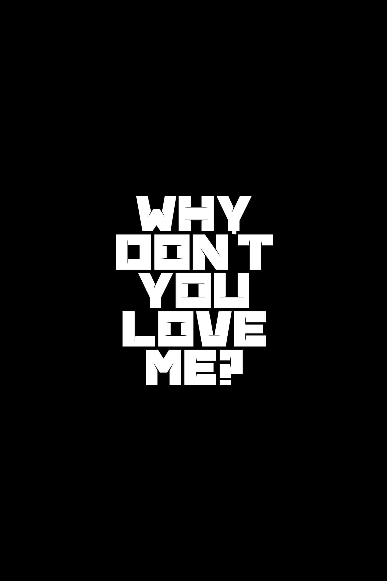 Why Don't You Love Me? backdrop