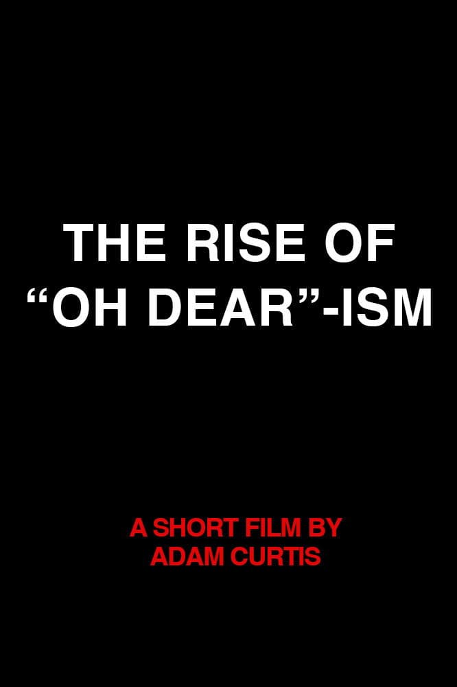 The Rise of “Oh Dear”-ism backdrop