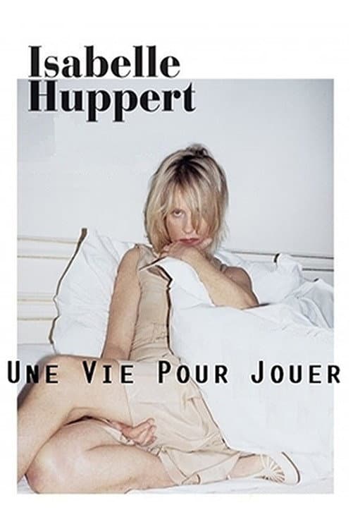 Isabelle Huppert, une vie pour jouer backdrop