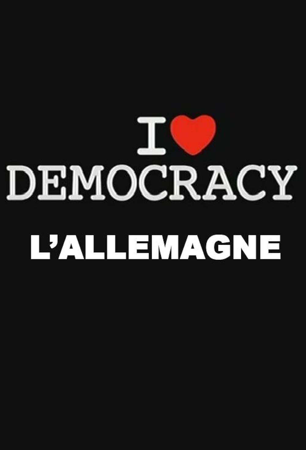 I Love Democracy - L'Allemagne à la veille des élections backdrop