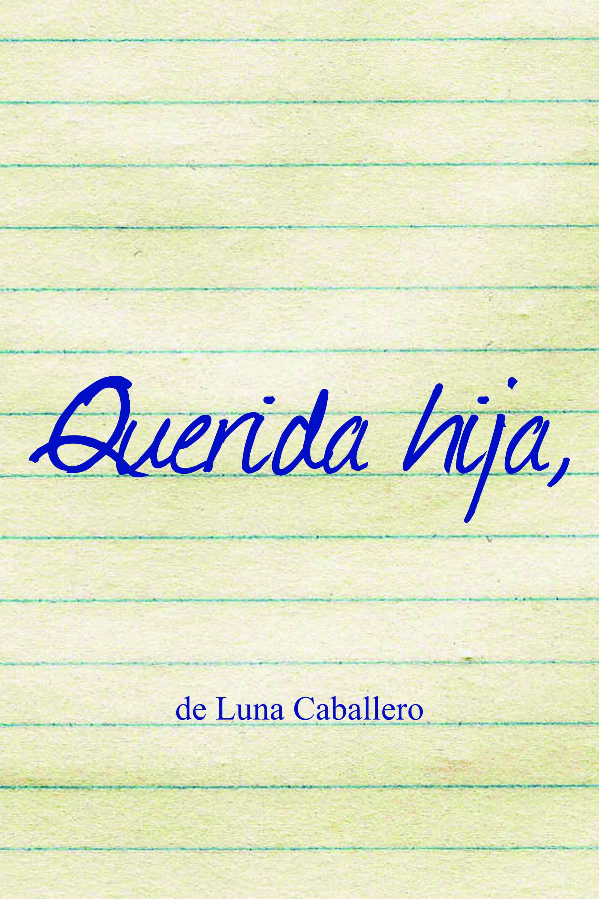 Querida hija, backdrop